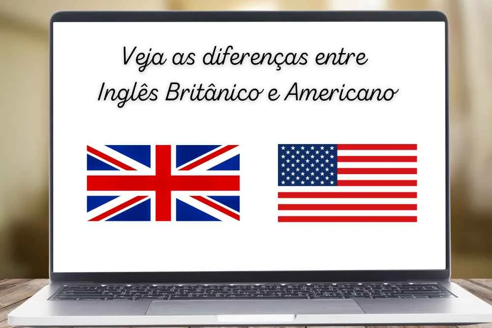 diferenças entre ingles britanico e americano